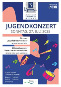 Alt-Text: Plakat für das Jugendkonzert der Stadtkapelle Wernau am 27. Juli 2025, featuring das Piccolos JugendBlasOrchester unter der Leitung von MD Paul Jacot und die Bläserklasse der Wernauer Grundschulen unter der Leitung von Heike Baur-Kabitschke. Veranstaltung in der Stadthalle im Quadratum Wernau mit freiem Eintritt.